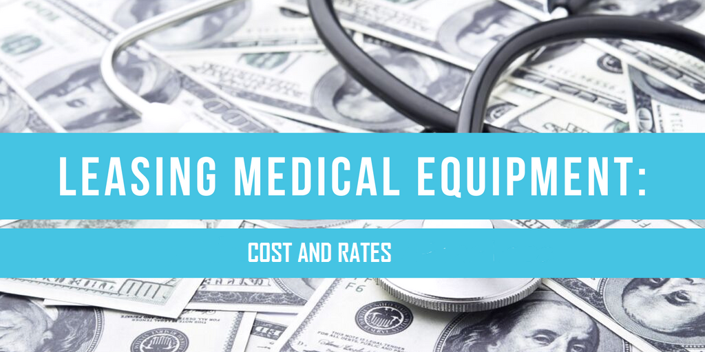 cost of leasing medical equipment