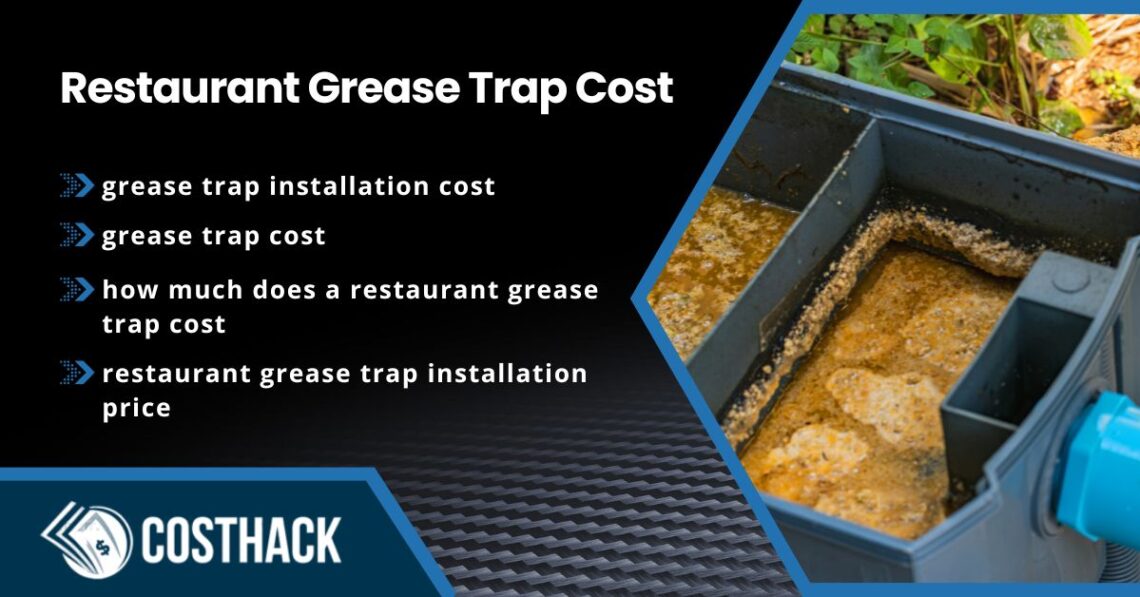 Restaurant Grease Trap Cost; grease trap installation cost