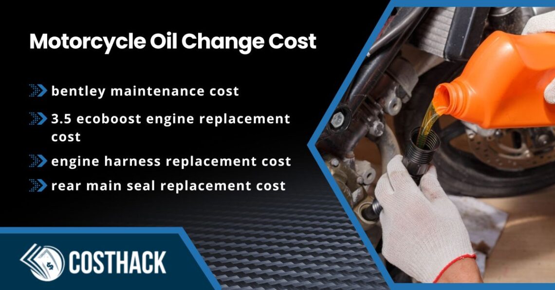 Motorcycle Oil Change Cost; bentley maintenance cost