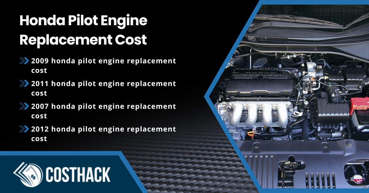 Honda Pilot Engine Replacement Cost [Labor & Parts]