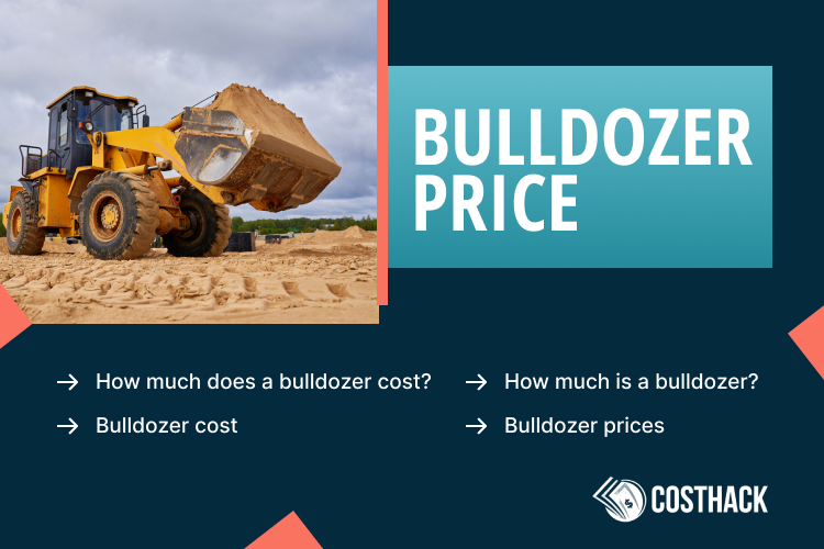 Bulldozer Cost