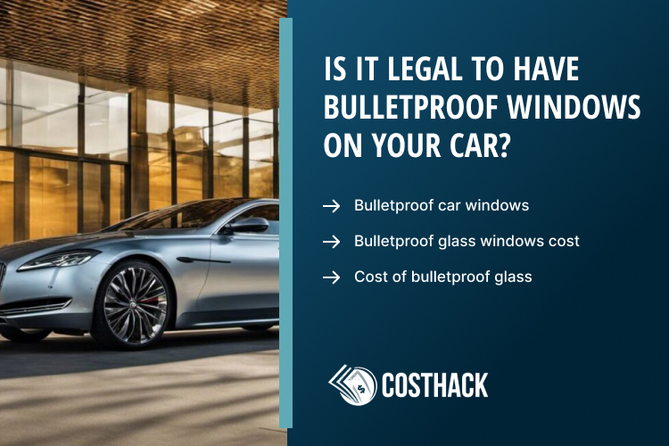 How Much Do Bulletproof Car Windows Cost