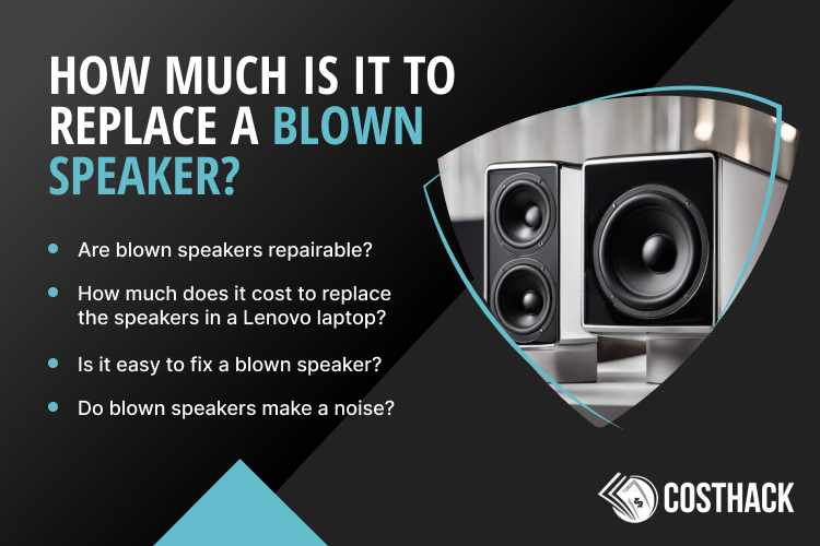 How Much Does it Cost to Replace a Blown Speaker
