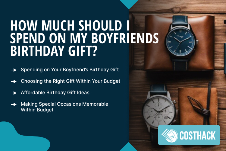 How much to spend on birthday gift for boyfriend